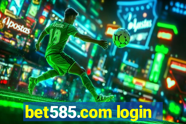 bet585.com login